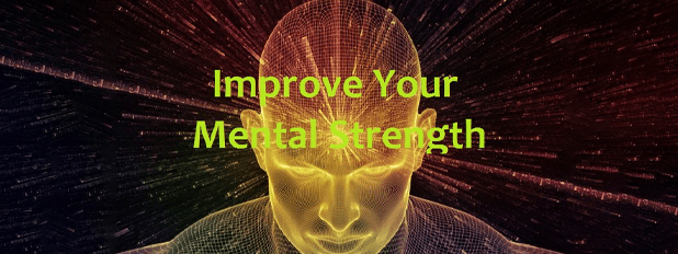 Improve the mental strength