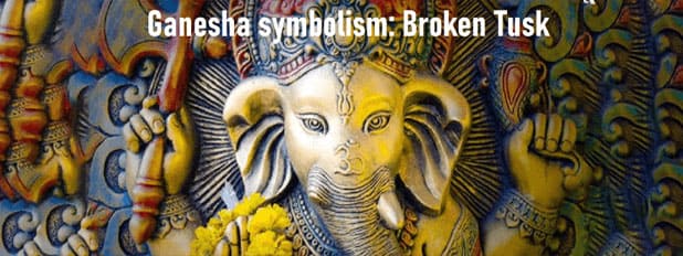 Ganesha Symbolism Day 7: Broken Tusk